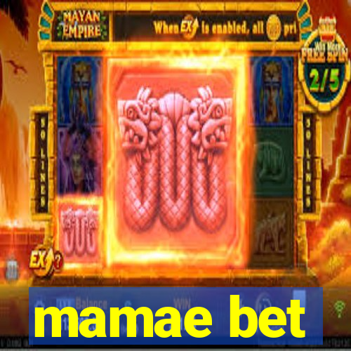 mamae bet